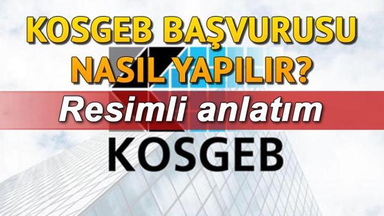 KOSGEB başvurusu nasıl yapılır (Resimli anlatım)