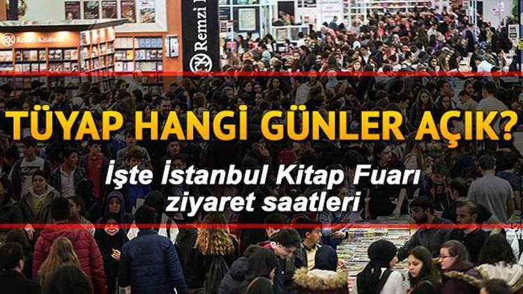 TÜYAP İstanbul Kitap Fuarına nasıl gidilir TÜYAP hangi günler ziyarete açık