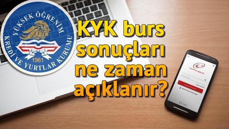 KYK burs sonuçları ne zaman açıklanacak KYK burs sonuçları bugün açıklanır mı