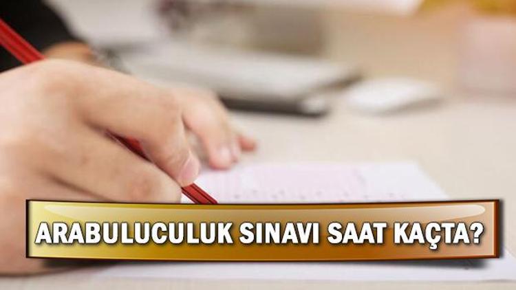 Arabuluculuk sınavı yarın saat kaçta 2019 Arabuluculuk sınavı kaç dakika sürecek