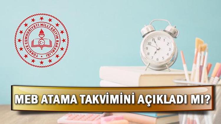 2020 öğretmen ataması ne zaman MEB tarih verdi mi