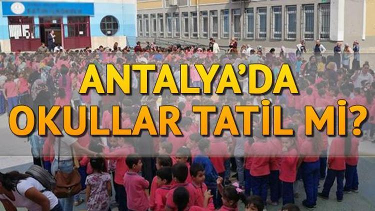 Çarşamba günü (yarın) okullar Antalyada tatil mi olacak sorusunun yanıtı için gözler valilikte