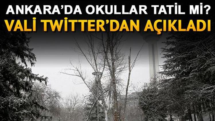 Ankarada okullar bugün tatil mi Vali Twitterdan açıkladı