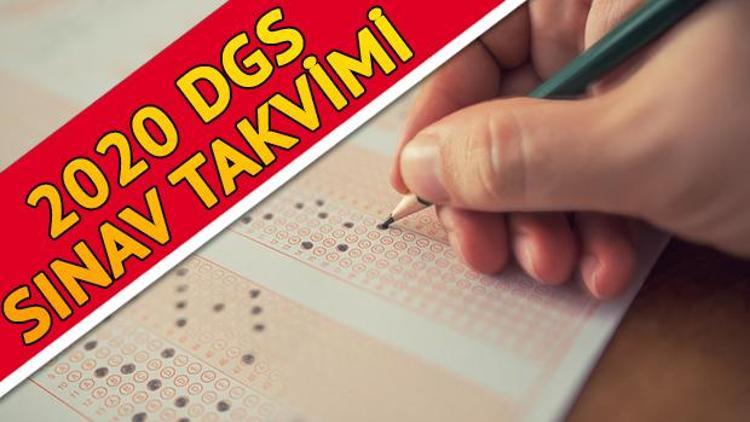 DGS başvuruları ne zaman 2020 DGS sınav ve başvuru takvimi