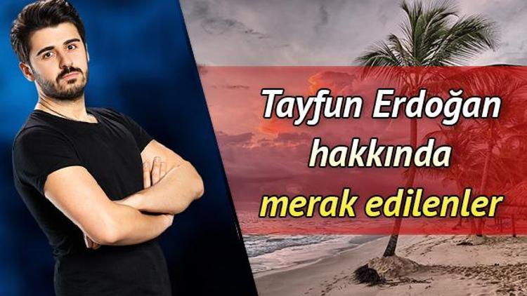 Survivor yarışmacısı Tayfun Erdoğan kimdir