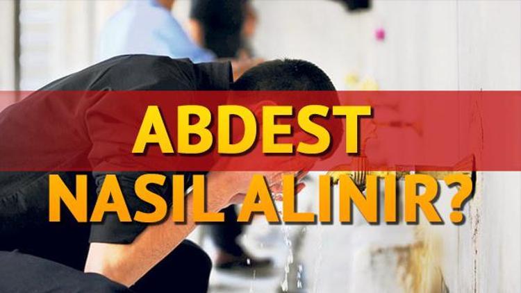 Abdest nasıl alınır Abdest alınışı için Diyanet bilgileri