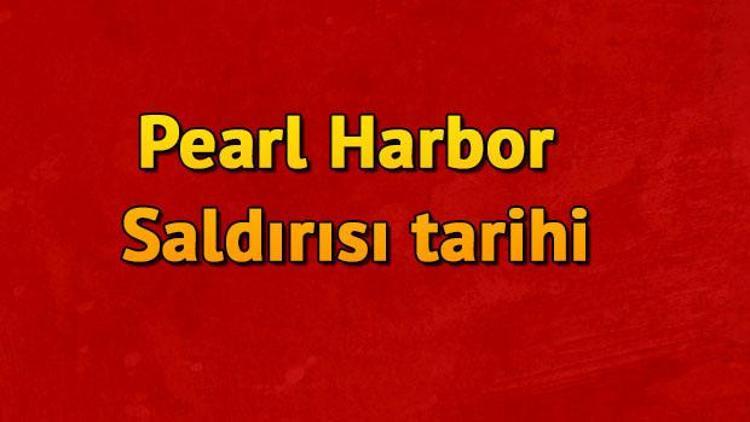 Pearl Harbor saldırısı nedir Pearl Harbor baskını sonuçları neler