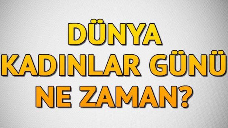 2020 Kadınlar Günü ne zaman