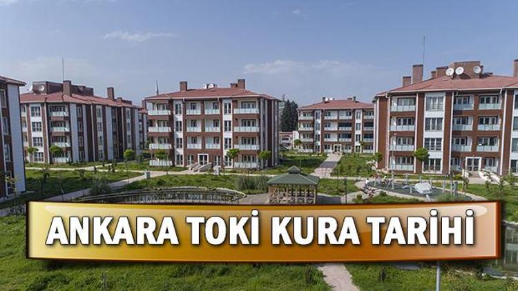 TOKİ Ankara kura çekilişi ne zaman saat kaçta TOKİ Ankara Sincan Saraycık kura sonuçları ve isim listesi detayı