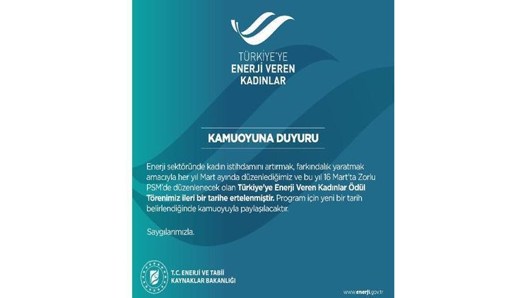 Enerji ve Tabii Kaynaklar Bakanlığı’nın ödül töreni ertelendi