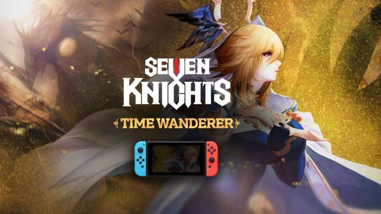 Seven Knights: Time Wanderer, Nintendo Switche geliyor