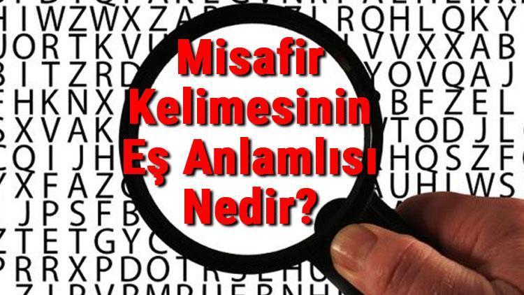 Misafir Kelimesinin Eş Anlamlısı Nedir