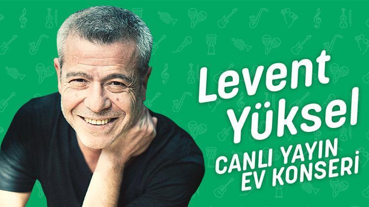 Levent Yüksel, Demirören Medyanın başlattığı #EvdeKal#MüzikleKal ile şimdi canlı yayında