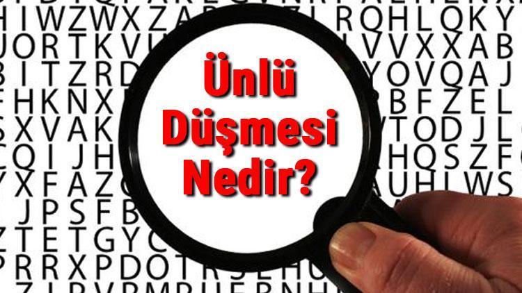 Ünlü Düşmesi Nedir Ünlü Düşmesi Konu Anlatımı Ve Örnekleri