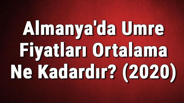 Almanyada Umre Fiyatları Ortalama Ne Kadardır (2020)