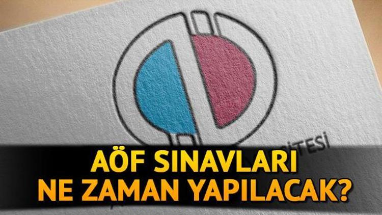 AÖF online sınavı nasıl olacak AÖF sınav tarihleri ne zaman