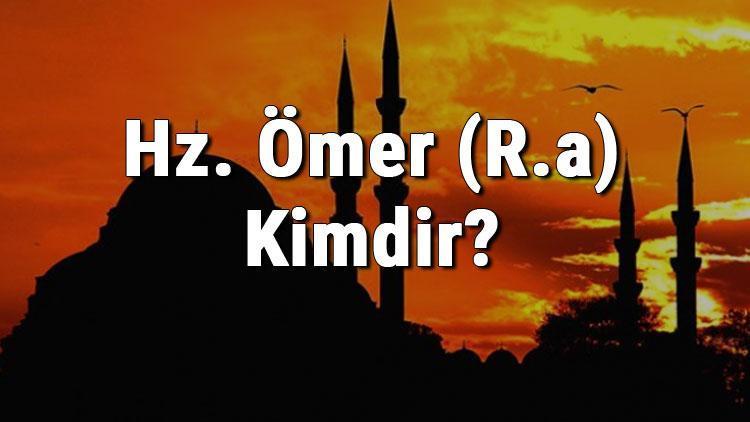 Hz. Ömer (R.a) Kimdir Hz. Ömerin Hayatı, Halifelik Dönemi Ve Sözleri