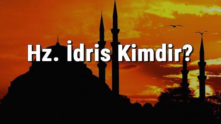 Hz. İdris Kimdir Hazreti İdris (A.s) Hayatı (Kıssası), Mesleği, Mucizeleri Ve İlgili Ayetler