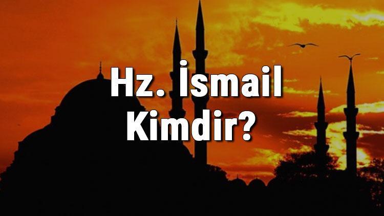 Hz. İsmail Kimdir Hazreti İsmail (A.s) Hayatı (Kıssası), Mesleği, Mucizeleri Ve İlgili Ayetler