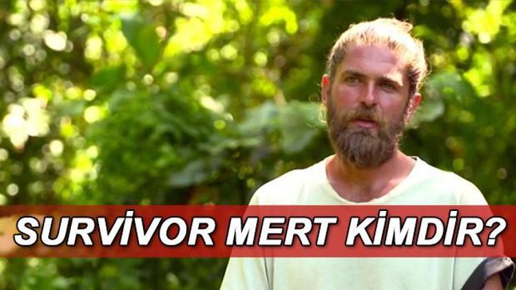 Survivor Mert kimdir, kaç yaşında Mert Öcal nereli