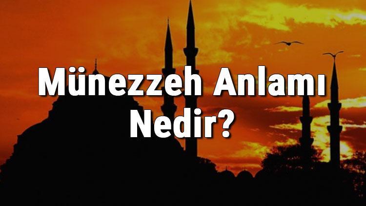 Münezzeh Anlamı Nedir Allah Zamandan Ve Mekandan Münezzehtir Ne Demek