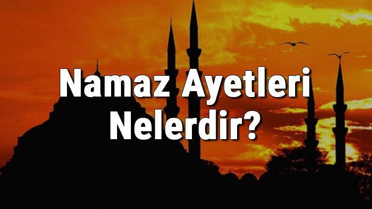 Namaz Ayetleri Nelerdir Namazla İlgili Ayetler Ve Hadisler