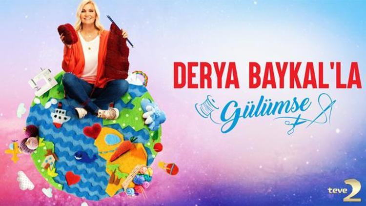 “Derya Baykal’la Gülümse” hafta içi her gün canlı yayınla ekrana geliyor...