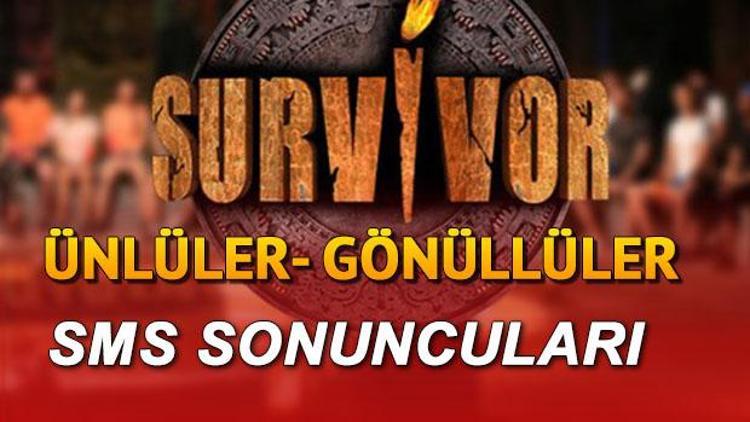 Bu hafta Survivorda sms sıralaması nasıldı 19 Mayıs Ünlüler- Gönüllüler SMS sıralaması