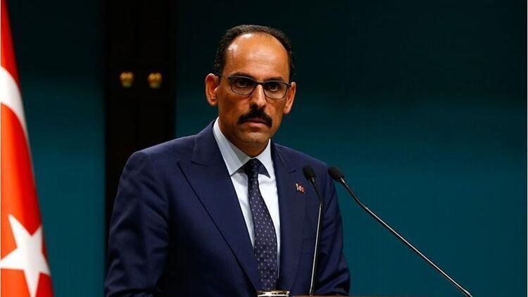 Cumhurbaşkanlığı Sözcüsü İbrahim Kalın: Normalleşme süreci asla bir gevşeme değil