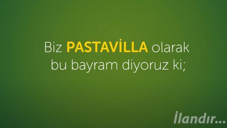 Pastavilladan en içten bayram kutlaması