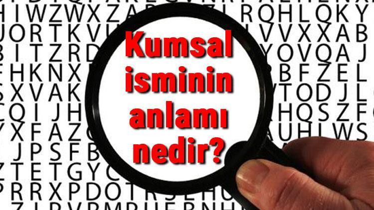 Kumsal isminin anlamı nedir Kumsal ne demek