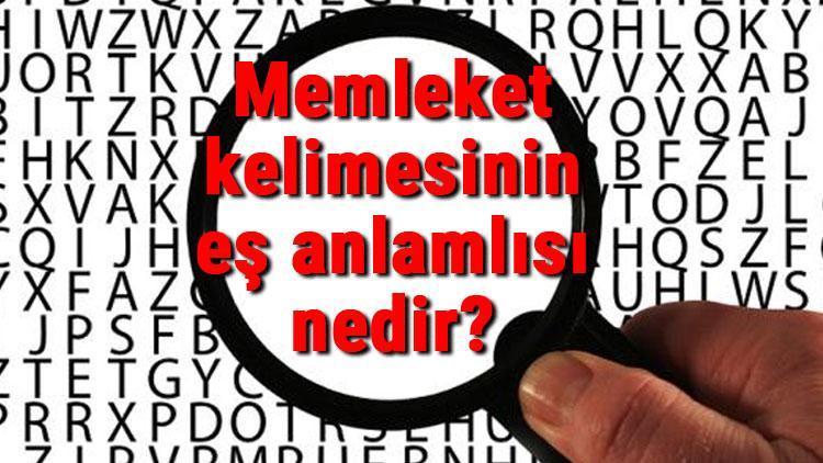 Memleket kelimesinin eş anlamlısı nedir