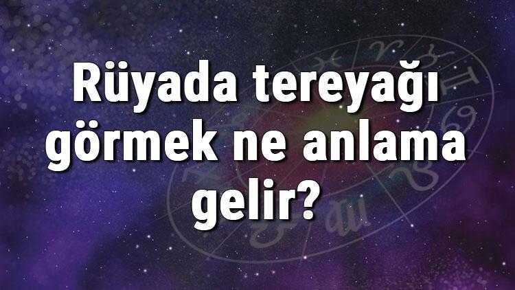 Rüyada tereyağı görmek ne anlama gelir? Rüyada tereyağı almak ve yemek tabiri