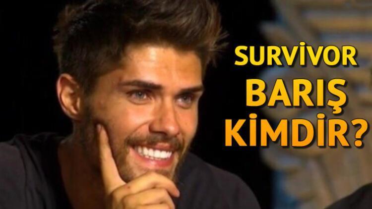 Survivor Barış Murat Yağcı kimdir nereli kaç yaşında ve boyu kaç İşte Survivor Barışın biyografisi