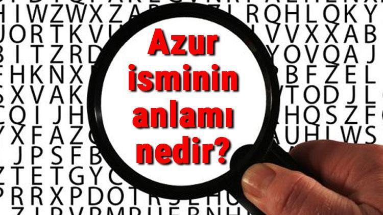 Azur isminin anlamı nedir Azur ne demek