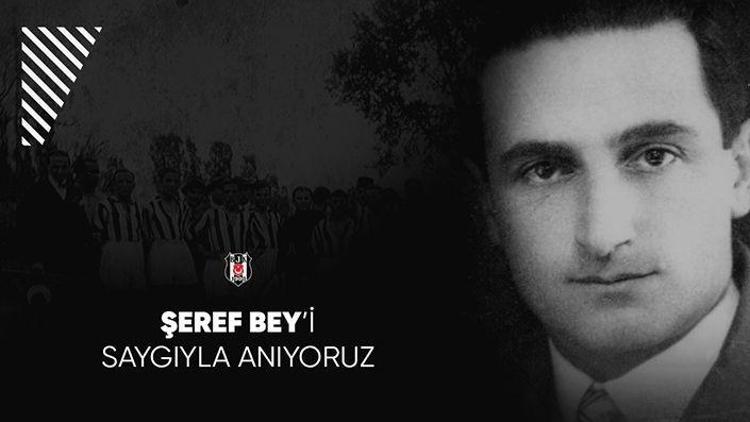 Beşiktaş, Şeref Beyi andı