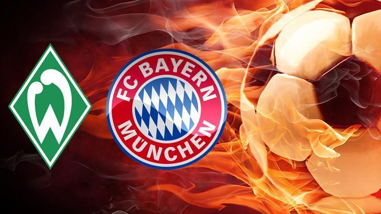 Werder Bremen Bayern Münih maçı saat kaçta, hangi kanalda