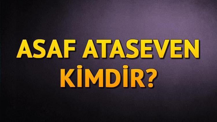 Prof. Dr. Asaf Ataseven kimdir