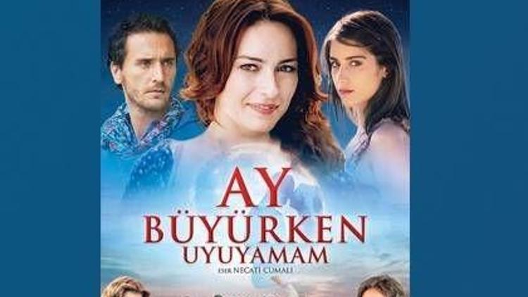 “Ay Büyürken Uyuyamam” vizyonda