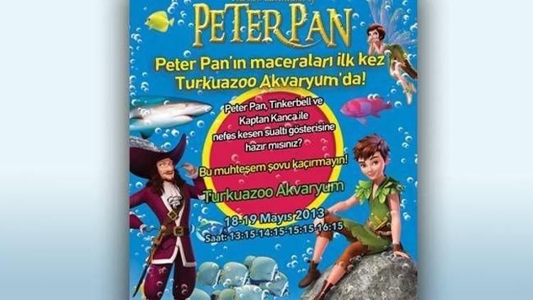 Peter Pan’in macera dolu serüveni su altında!
