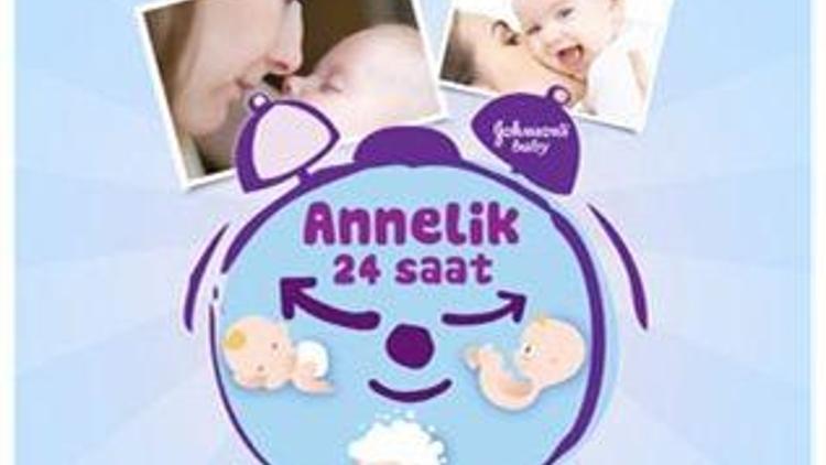 Annelik 24 saat...