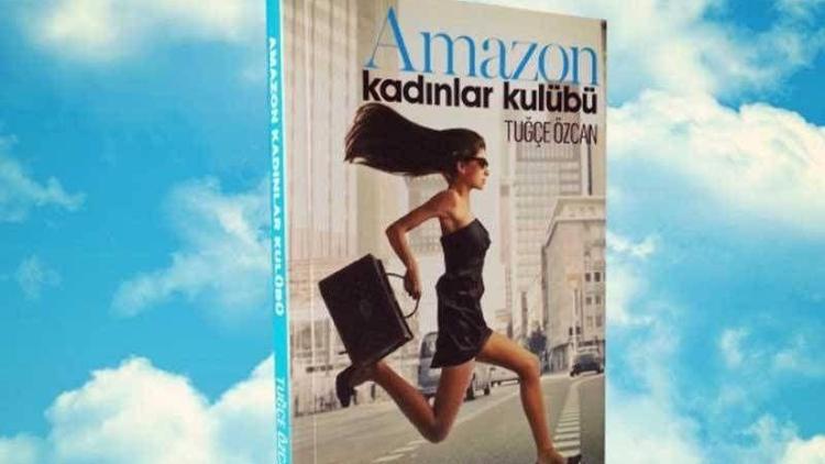 Amozon Kadınlar Kulübü raflarda yerini aldı