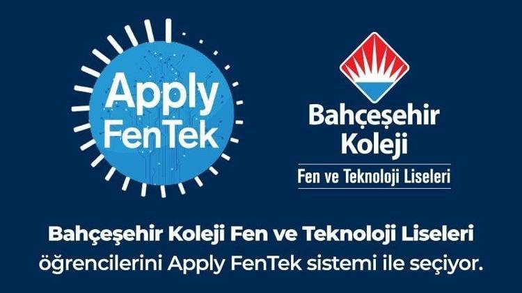 Bahçeşehir Koleji öğrencilerini Apply Fentek ile seçiyor