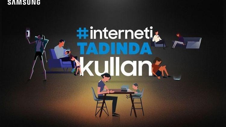 Samsung ‘İnterneti Tadında Kullan’maya davet ediyor