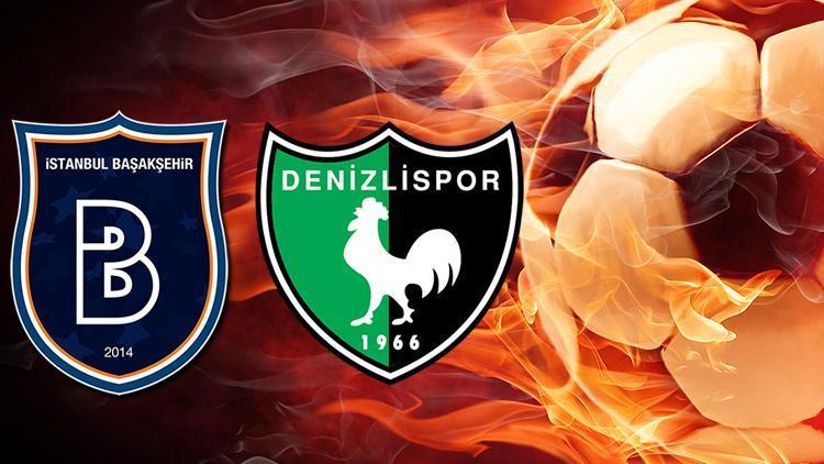 Medipol Başakşehir Yukatel Denizlispor maçı ne zaman, saat kaçta ve hangi kanalda