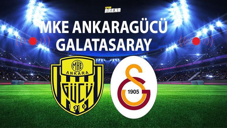 MKE Ankaragücü Galatasaray maçı ne zaman saat kaçta hangi kanalda