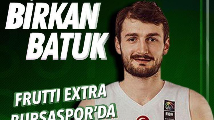 Frutti Extra Bursaspor, Birkan Batuku transfer etti