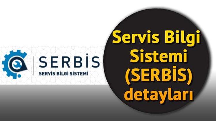 SERBİS nedir Bakan Pekcan açıkladı SERBİS hizmete giriyor