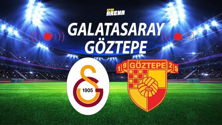 Galatasaray Göztepe maçı ne zaman, saat kaçta ve hangi kanalda GS Göztepe maçında istatistik bilgileri