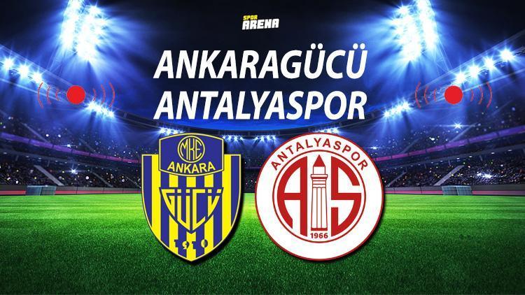 Ankaragücü Antalyaspor maçı ne zaman saat kaçta hangi kanalda Kümede önemli mücadele